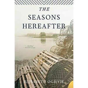 The Seasons Hereafter, Paperback - Elisabeth Ogilvie imagine