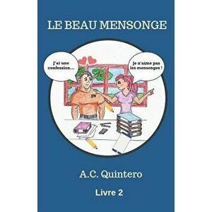 Le Beau Mensonge, Paperback - A. C. Quintero imagine