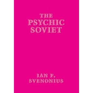 The Psychic Soviet, Paperback - Ian F. Svenonius imagine