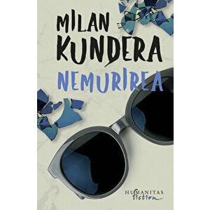 Nemurirea - Milan Kundera imagine