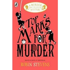 Top Marks For Murder - Robin Stevens imagine