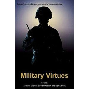 Military Virtues, Paperback - Michael Skerker imagine