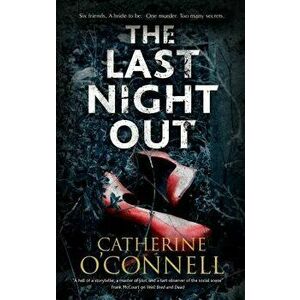 The Last Night Out: A Psychological Thriller, Paperback - Catherine O'Connell imagine
