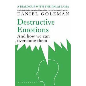 Destructive Emotions - Daniel Goleman imagine