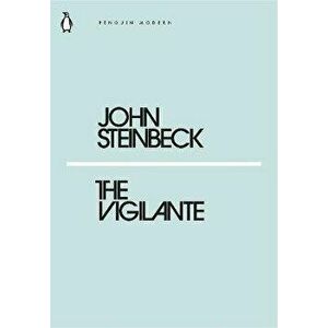 The Vigilante - Mr John Steinbeck imagine