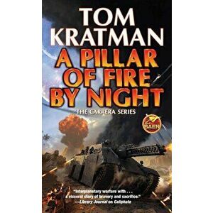 A Pillar of Fire by Night - Tom Kratman imagine