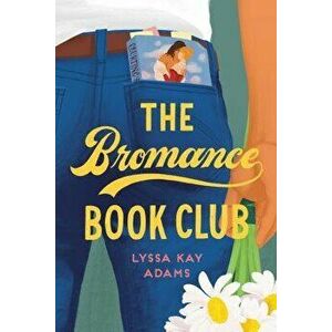 The Bromance Book Club, Paperback - Lyssa Kay Adams imagine
