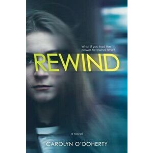 Rewind, Paperback - Carolyn O'Doherty imagine