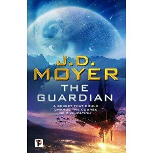 The Guardian, Hardcover - J. D. Moyer imagine