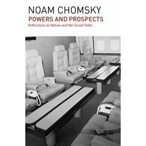 Powers and Prospects: Reflections on Nature and the Social Order - Noam Chomsky imagine