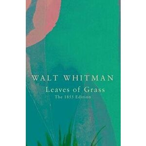 Leaves of Grass, Paperback - Walt Whitman imagine