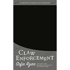 Claw Enforcement, Paperback - Sofie Ryan imagine