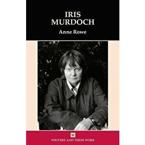 Iris Murdoch, Hardcover - Anne Rowe imagine