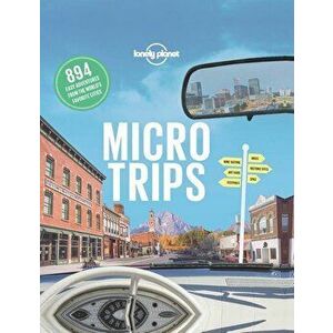 Micro Trips, Hardcover - Lonely Planet imagine