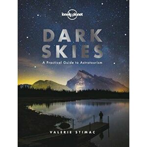 Dark Skies, Hardcover - Lonely Planet imagine