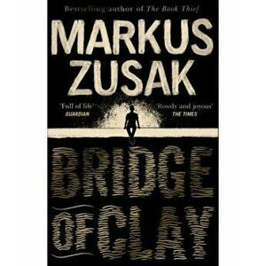Bridge of Clay - Markus Zusak imagine
