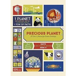 Precious Planet: A User's Manual for Curious Earthlings, Hardcover - Sarah Tavernier imagine