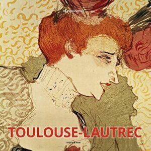 Toulouse-Lautrec, Hardcover - Hajo Duechting imagine
