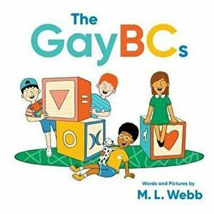 The Gaybcs, Hardcover - M. L. Webb imagine
