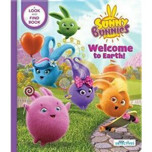 Sunny Bunnies: Welcome to Earth (Little Detectives): A Look-And-Find Book - Digital Light Studio LLC imagine