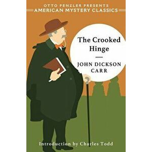 The Crooked Hinge, Hardcover - John Dickson Carr imagine
