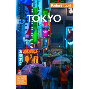 Fodor's Tokyo: With Side-Trips to Mount Fuji, Paperback - Fodor's Travel Guides imagine