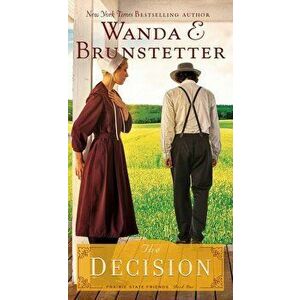 The Decision - Wanda E. Brunstetter imagine