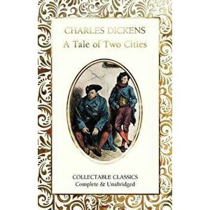 A Tale of Two Cities, Hardcover - Charles Dickens imagine