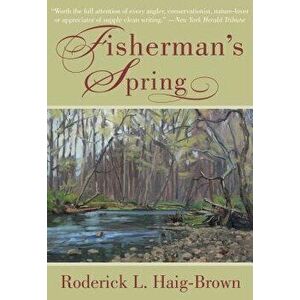 Fisherman's Spring, Paperback - Roderick L. Haig-Brown imagine