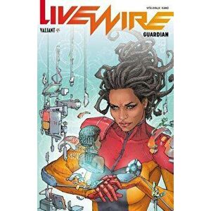 Livewire Volume 2: Guardian, Paperback - Vita Ayala imagine