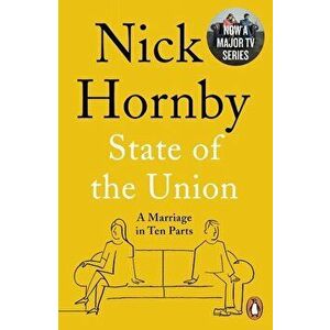 State of the Union : A Marriage in Ten Parts - Nick Hornby imagine
