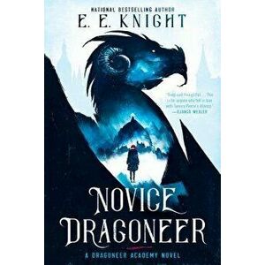 Novice Dragoneer, Paperback - E. E. Knight imagine