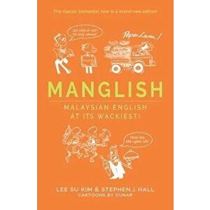 Manglish: Malaysian English at Its Wackiest, Paperback - *** imagine