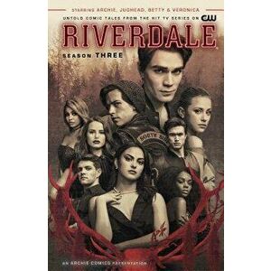 Riverdale: Season Three, Paperback - Micol Ostow imagine
