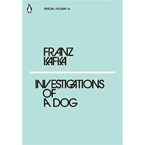 Investigations of a Dog - Franz Kafka imagine