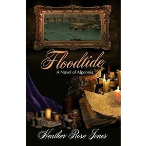 Floodtide, Paperback - Heather Rose Jones imagine