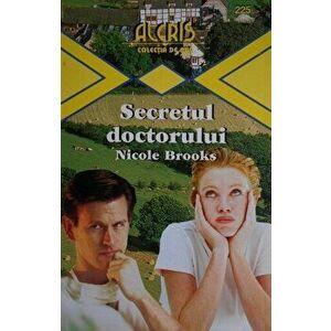 Secretul doctorului - Nicole Brooks imagine