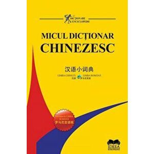 Micul dictionar chinezesc. Chinez-roman - Roman-chinez - Pang Jiyang, Wu Min imagine