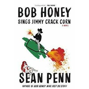 Bob Honey Sings Jimmy Crack Corn, Hardcover - Sean Penn imagine