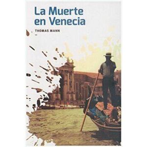 La Muerte En Venecia, Paperback - Thomas Mann imagine