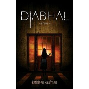 Diabhal (Book 1), Paperback - Kathleen Kaufman imagine