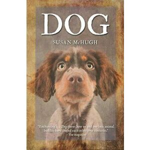Dog, Paperback - Susan McHugh imagine