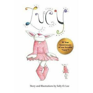 Lucy, Paperback - Sally O. Lee imagine