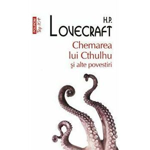Chemarea lui Cthulhu si alte povestiri (editie de buzunar) - H.P. Lovecraft imagine