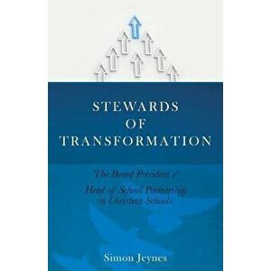 Stewards of Transformation, Paperback - Simon Jeynes imagine