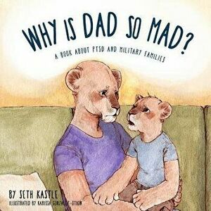 Why Is Dad So Mad?, Paperback - Seth Kastle imagine