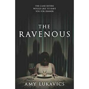 The Ravenous, Paperback - Amy Lukavics imagine