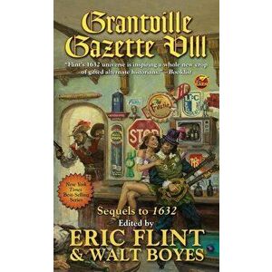 Grantville Gazette VIII - Eric Flint imagine