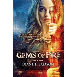 Gems of Fire: A Young Adult Fantasy, Paperback - Diane Samson imagine
