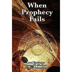 When Prophecy Fails - Leon Festinger imagine